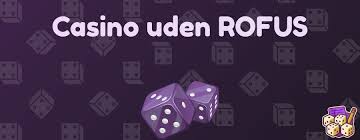 Bedste Casino Uden Om Rofus En Guide til Spiloplevelser